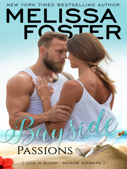 Title details for Bayside Passions (Bayside Summers Book #2) by Melissa Foster - Available